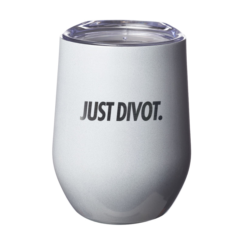 Just Divot Laser Etched Tumbler