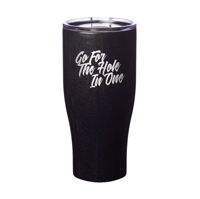 Go For The Hole In One Laser Etched Tumbler