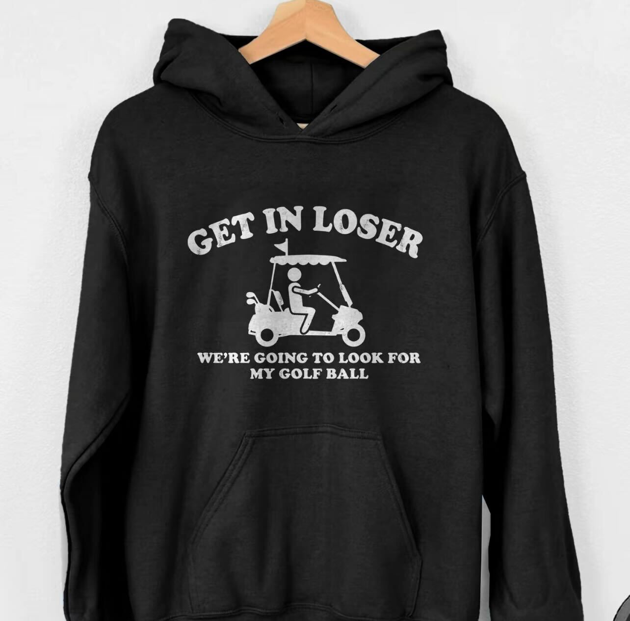 Get In Loser Hoodie